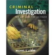 Criminal Investigation: The Art And The Science
