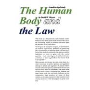 Human Body and the Law: A Medico-legal Study