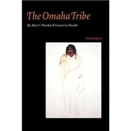 The Omaha Tribe,9780803268777