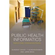 Public Health Informatics Designing for change - a developing country perspective