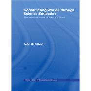 Constructing Worlds through Science Education
