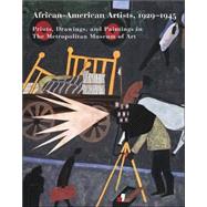 African-American Artists, 1929-1945 : Prints, Drawings, and Paintings in the Metropolitan Museum of Art