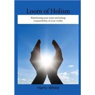 Loom of Holism