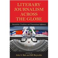 Literary Journalism Across the Globe