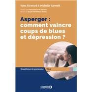 Asperger : comment vaincre coups de blues et dépression ?