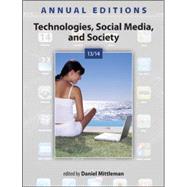 Annual Editions: Technologies, Social Media, and Society 13/14