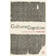 Culture and Cognition Evolutionary Perspectives