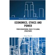 Economics, Ethics and Power