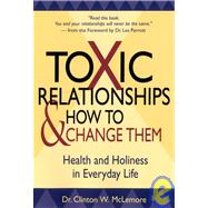 Toxic Relationships and How to Change Them