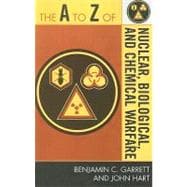 The A to Z of Nuclear, Biological and Chemical Warfare