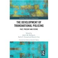 The Development of Transnational Policing: Past, Present and Future