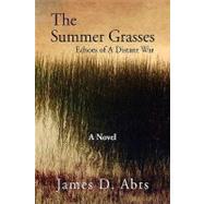 The Summer Grasses: Echoes of a Distant War