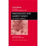 Food Allergy, an Issue of Immunology and Allergy Clinics