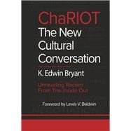 ChaRIOT The New Cultural Conversation