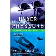 Under Pressure An Underwater Investigation