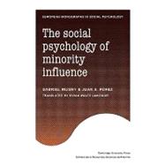 The Social Psychology of Minority Influence