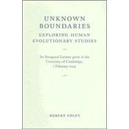 Unknown Boundaries: Exploring Human Evolutionary Studies