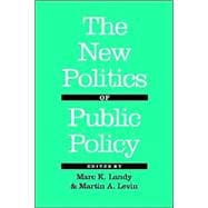 The New Politics of Public Policy