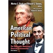 American Political Thought: The Philosophic Dimension of American Statesmanship