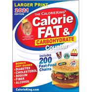 CalorieKing 2021 Larger Print Calorie, Fat & Carbohydrate Counter