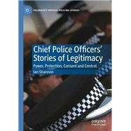 Chief Police Officers’ Stories of Legitimacy