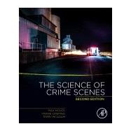 The Science of Crime Scenes