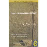 Essays on Indian Philosophy Traditional and Modern