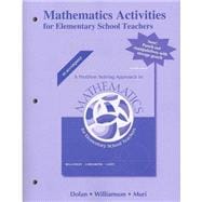 Mathematics Activities for Elementary School Teachers, Problem Solving Approach to Mathematics