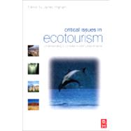 Critical Issues in Ecotourism
