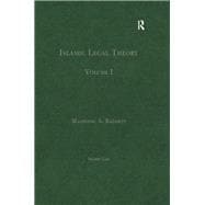 Islamic Legal Theory: Volume I