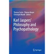 Karl Jaspers’ Philosophy and Psychopathology
