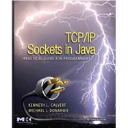 TCP/IP Sockets in Java : Practical Guide for Programmers
