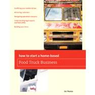 How To Start a Home-based Food Truck Business