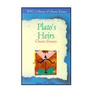Plato's Heirs : Classic Essays