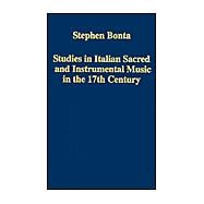Studies in Italian Sacred and Instrumental Music in the 17th Century
