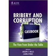 Bribery and Corruption Casebook The View from Under the Table