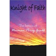 Knight of Faith the Letters of