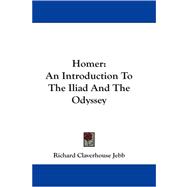 Homer : An Introduction to the Iliad and the Odyssey