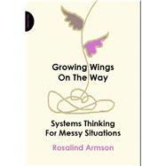 Kindle Book: Growing Wings on the Way (B07JH81L8S)