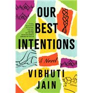 Our Best Intentions