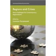Regions and Crises New Challenges for Contemporary Regionalisms