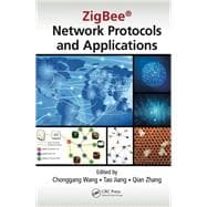 Zigbee Network Protocols and Applications,9780367378783