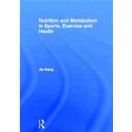 Nutrition and Metabolism in Sports, Exercise and Health