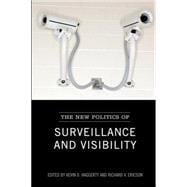 The New Politics of Surveillance And Visibility