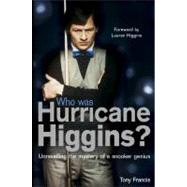 Who Was Hurricane Higgins?