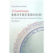 A Luminous Brotherhood