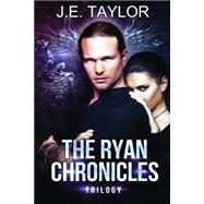 The Ryan Chronicles Trilogy