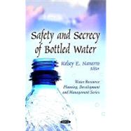 Safety and Secrecy of Bottled Water