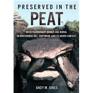 Preserved in the Peat