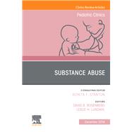 Substance Abuse, an Issue of Pediatric Clinics of North America
